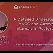 A Detailed Understanding Of MVCC And Autovacuum Internals In PostgreSQL 14 Avinash Vallarapu
