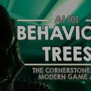 Деревья поведения краеугольный камень современного игрового ИИ ИИ 101