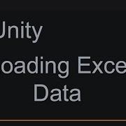 How To Load Excel Spreadsheet Data Into Unity