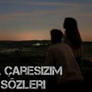 Funda çaresizim şarkı Sözleri Lyrics
