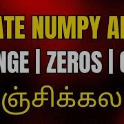 Numpy Tutorial For Beginners In Tamil Python Numpy Arrays 3