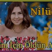 Nilüfer Benim İçin Öldün Artık