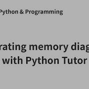 Generating Memory Diagrams With Python Tutor