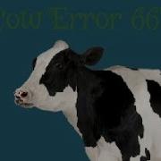 Cow Error 667