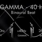 Gamma For A Genius Brain 1hr Pure Binaural Beat Session At 40Hz Intervals