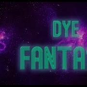 DyE Fantasy Melody S Escape