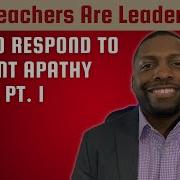How To Respond To Student Apathy Pt 1 Episode 76