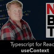 No BS TS 25 Typescript React UseContext