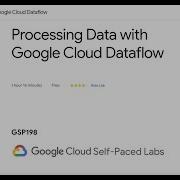 Processing Data With Google Cloud Dataflow Qwiklabs GSP198