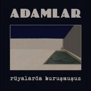 Adamlar Acının İlacı Official Audio