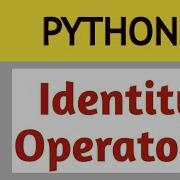 18 Membership Identity Operators Is Not In With Examples Python Tutorial