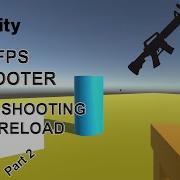 Shooting And Reloading In 9 Minutes Basic FPS Shooter Unity Tutorial Simple Shoot And Reload
