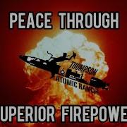 PEACE THROUGH SUPERIOR FIREPOWER Mutual Assured Destruction US RUSSIA Cold War Missile Silos
