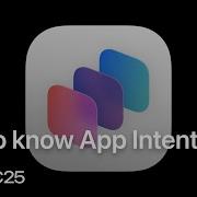 WWDC25 Get To Know App Intents Apple