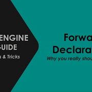 Unreal Engine C Guide Forward Declarations