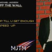 Michael Jackson Don T Stop Til You Get Enough Sped Up