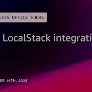 New LocalStack Integrations Serverless Office Hours