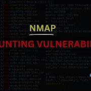 Nmap Hunting Network Vulnerabilities