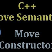 C 11 Move Semantics Move Constructor