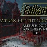 Fallout 4 Creation Kit Tutorials Ambush Points For Enemy NPCs