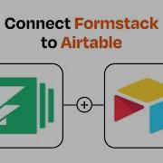 How To Connect Formstack To Airtable Easy Integration