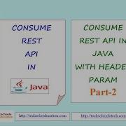Consume REST API In Java Part 2 Consume Rest API With Header Parameter