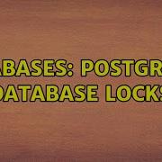 Databases PostgreSQL Database Locks