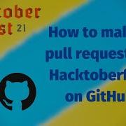 How To Make Pull Request For Hacktoberfest 2021 On GitHub Open Source Hacktoberfest