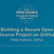 Building A Secure Open Source Project On GitHub Philip Holleran GitHub