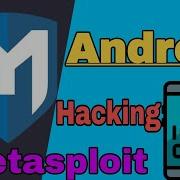 Android Mobile Exploit Metasploit Ethical Hacking