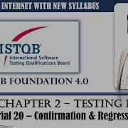 ISTQB FOUNDATION 4 0 Tutorial 20 Retesting Confirmation Testing Regression Testing CTFL