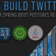 Lets Build Twitter From The Ground Up Episode 104 Java Spring Boot PostgreSQL And React