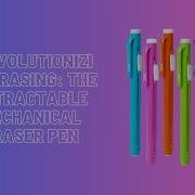 Revolutionizing Erasing The Retractable Mechanical Eraser Pen