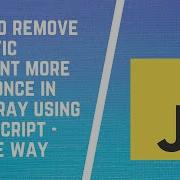 Remove Items In Array Dynamically Remove Specific Elements From Array In JavaScript Interview Q