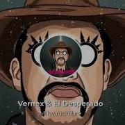 Vernex El Desperado Milwauchibre La BOISERIE Jesuisunecarotte