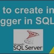 How To Create Insert Trigger In SQL