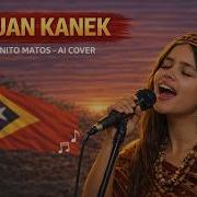FUAN KANEK Anito Matos AI Cover Timor Leste Music