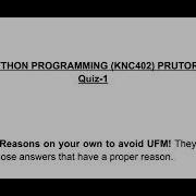 Python Programming KNC402 PRUTOR QUIZ1 100 Correct No UFM