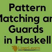 Pattern Matching And Guards In Haskell