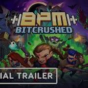 BPM Bitcrushed Official Gameplay Trailer The MIX Kinda Funny Spring Game Showcase