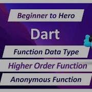 Dart Function Data Type Higher Order Functions And Anonymous Functions In Detail Depth