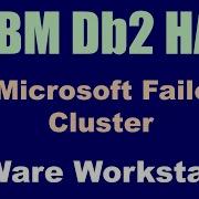 DB2 On Microsoft Cluster Service MSCS Step By Step VMWare Workstation