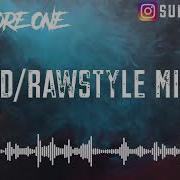 HARD RAWSTYLE MIX 1