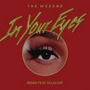The Weeknd In Your Eyes Remix Feat Doja Cat Audio
