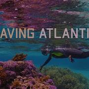Saving Atlantis Trailer Iwonder Com