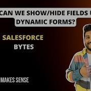 How Can We Show Hide Fields Using Dynamic Forms Salesforce Bytes Salesforce Makes Sense