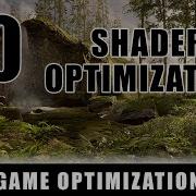 Shader Optimization Game Optimization Episode 10