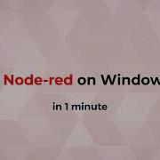 How To Run Node RED On Windows PC