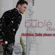 Michael Bublé Christmas Baby Please Come Home Official HD