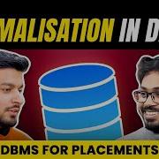 Lecture 11 Why We Need Normalisation DBMS Series For Placements